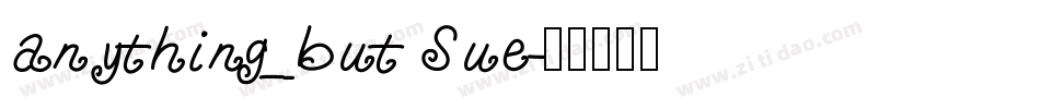 anything_but Sue字体转换